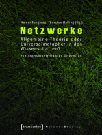 Netzwerke: Allgemeine Theorie oder Universalmetapher in den Wissenschaften? Ein transdisziplinärer Überblick