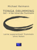 Tonga Drumming - Zen in der Kunst des Trommelns: Lerne superschnell Trommeln - ohne Noten