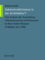 Dekonstruktivismus in der Architektur?: Eine Analyse der Ausstellung »Deconstructivist Architecture« im New Yorker Museum of Modern Art 1988