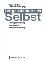 Zeitgeschichte des Selbst: Therapeutisierung - Politisierung - Emotionalisierung