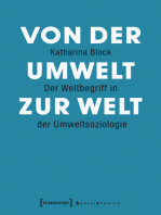 Von der Umwelt zur Welt: Der Weltbegriff in der Umweltsoziologie