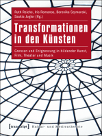 Transformationen in den Künsten: Grenzen und Entgrenzung in bildender Kunst, Film, Theater und Musik