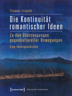 Die Kontinuität romantischer Ideen: Zu den Überzeugungen gegenkultureller Bewegungen. Eine Ideengeschichte