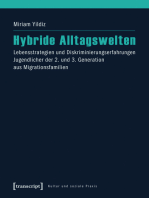 Hybride Alltagswelten: Lebensstrategien und Diskriminierungserfahrungen Jugendlicher der 2. und 3. Generation aus Migrationsfamilien