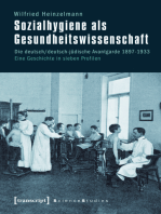 Sozialhygiene als Gesundheitswissenschaft: Die deutsch/deutsch-jüdische Avantgarde 1897-1933. Eine Geschichte in sieben Profilen