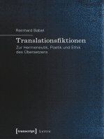 Translationsfiktionen: Zur Hermeneutik, Poetik und Ethik des Übersetzens