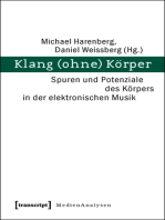 Klang (ohne) Körper: Spuren und Potenziale des Körpers in der elektronischen Musik