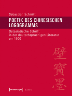 Poetik des chinesischen Logogramms: Ostasiatische Schrift in der deutschsprachigen Literatur um 1900