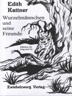 Wurzelmännchen und seine Freunde: Märchen für Jung und Alt