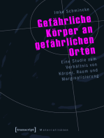 Gefährliche Körper an gefährlichen Orten: Eine Studie zum Verhältnis von Körper, Raum und Marginalisierung