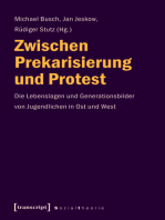 Zwischen Prekarisierung und Protest: Die Lebenslagen und Generationsbilder von Jugendlichen in Ost und West