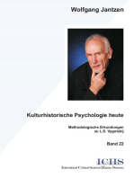 Kulturhistorische Psychologie heute: Methodische Erkundungen zu L.S.Vygotskij