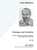 Dialogue and Creativity: Activity Theory in the Study of Science, Technology and Innovations