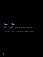 Forschen im Kulturmanagement: Jahrbuch für Kulturmanagement 2009 (hg. im Auftrag des Fachverbandes für Kulturmanagement)