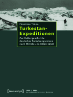 Turkestan-Expeditionen: Zur Kulturgeschichte deutscher Forschungsreisen nach Mittelasien (1890-1930)
