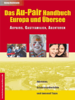 Das Au-Pair Handbuch: Europa und Übersee - Aupairs, Gastfamilien, Agenturen: Adressen, Erfahrungsberichte und tausend Tipps