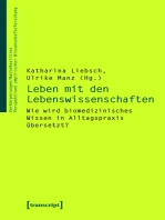 Leben mit den Lebenswissenschaften: Wie wird biomedizinisches Wissen in Alltagspraxis übersetzt?