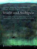 Inseln und Archipele: Kulturelle Figuren des Insularen zwischen Isolation und Entgrenzung