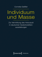 Individuum und Masse - Zur Vermittlung des Holocaust in deutschen Gedenkstättenausstellungen