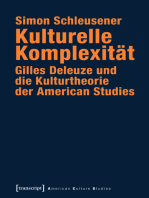 Kulturelle Komplexität: Gilles Deleuze und die Kulturtheorie der American Studies