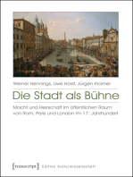 Die Stadt als Bühne: Macht und Herrschaft im öffentlichen Raum von Rom, Paris und London im 17. Jahrhundert