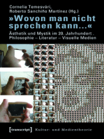 »Wovon man nicht sprechen kann...«: Ästhetik und Mystik im 20. Jahrhundert. Philosophie - Literatur - Visuelle Medien