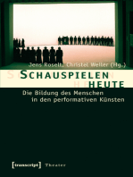 Schauspielen heute: Die Bildung des Menschen in den performativen Künsten