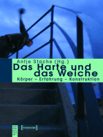 Das Harte und das Weiche: Körper - Erfahrung - Konstruktion