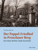 Der Pappel-Friedhof in Prenzlauer Berg: Eine kleine Berliner Stadt-Geschichte