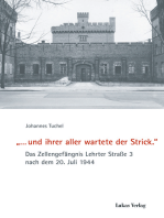 '… und ihrer aller wartete der Strick.': Das Zellengefängnis Lehrter Straße 3 nach dem 20. Juli 1944