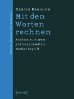 Mit den Worten rechnen: Ansätze zu einem philosophischen Medienbegriff