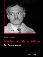 Manfred 'Ibrahim' Böhme: Das Prinzip Verrat