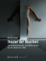 Theater der Nacktheit: Zum Bedeutungswandel entblößter Körper auf der Bühne seit 1900
