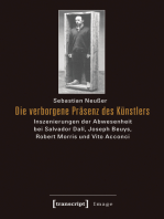 Die verborgene Präsenz des Künstlers: Inszenierungen der Abwesenheit bei Salvador Dalí, Joseph Beuys, Robert Morris und Vito Acconci