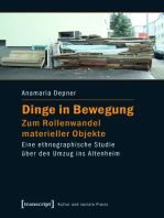 Dinge in Bewegung - zum Rollenwandel materieller Objekte: Eine ethnographische Studie über den Umzug ins Altenheim