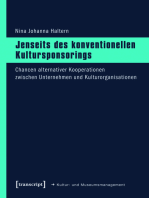 Jenseits des konventionellen Kultursponsorings: Chancen alternativer Kooperationen zwischen Unternehmen und Kulturorganisationen