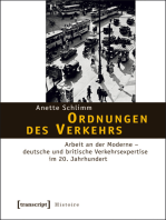 Ordnungen des Verkehrs: Arbeit an der Moderne - deutsche und britische Verkehrsexpertise im 20. Jahrhundert