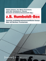 z.B. Humboldt-Box: Zwanzig architekturwissenschaftliche Essays über ein Berliner Provisorium