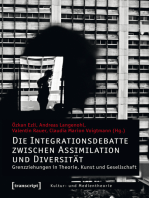 Die Integrationsdebatte zwischen Assimilation und Diversität: Grenzziehungen in Theorie, Kunst und Gesellschaft