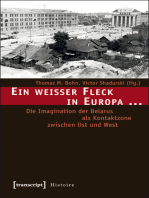 Ein weißer Fleck in Europa ...: Die Imagination der Belarus als Kontaktzone zwischen Ost und West