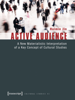 Active Audience: A New Materialistic Interpretation of a Key Concept of Cultural Studies