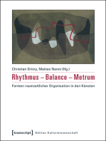 Rhythmus - Balance - Metrum: Formen raumzeitlicher Organisation in den Künsten