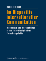 Im Dispositiv interkultureller Kommunikation: Dilemmata und Perspektiven eines interdisziplinären Forschungsfelds