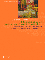 Globalisierung »alternativer« Medizin: Homöopathie und Ayurveda in Deutschland und Indien
