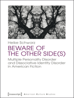 Beware of the Other Side(s): Multiple Personality Disorder and Dissociative Identity Disorder in American Fiction