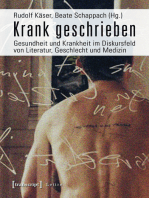 Krank geschrieben: Gesundheit und Krankheit im Diskursfeld von Literatur, Geschlecht und Medizin