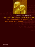 Kolonisation und Konsum: Kulturkonzepte in Ethnologie und Cultural Studies