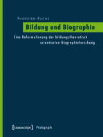 Bildung und Biographie: Eine Reformulierung der bildungstheoretisch orientierten Biographieforschung