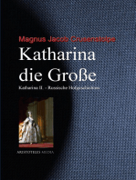 Katharina die Große: Katharina II. - Russische Hofgeschichten