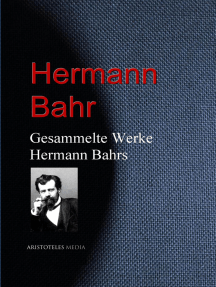 Gesammelte Werke Hermann Bahrs